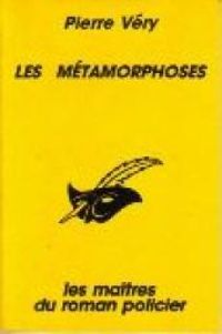 Pierre Very - Les métamorphoses