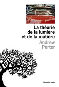 Andrew Porter - La théorie de la lumière et de la matière