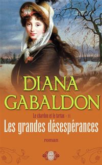 Diana Gabaldon - Les grandes désespérances