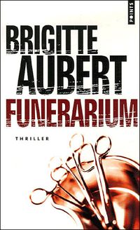 Couverture du livre Funérarium - Brigitte Aubert