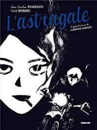 Couverture du livre L'astragale  - Anne Caroline Pandolfo - Terkel Risbjerg