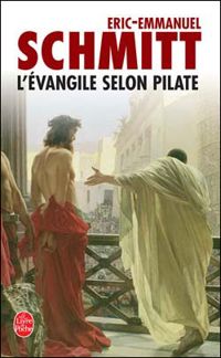 Couverture du livre L'Evangile selon Pilate - Eric Emmanuel Schmitt - Jean Baptiste Jeannot