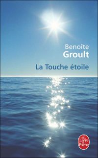 Benoîte Groult - La Touche étoile