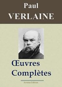 Couverture du livre Oeuvres complètes et annexes - ebook - Paul Verlaine