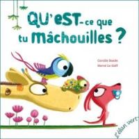 Couverture du livre Qu'est-ce que tu machouilles ? - Coralie Saudo