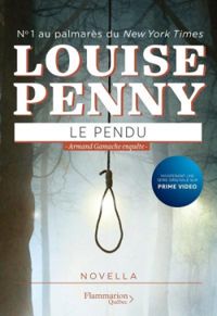 Louise Penny - Le pendu