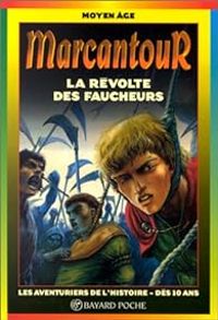 Couverture du livre Marcantour : La révolte des faucheurs - Claude Merle