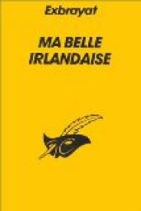 Couverture du livre Ma belle Irlandaise - Charles Exbrayat