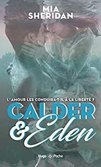 Mia Sheridan - Calder and Eden