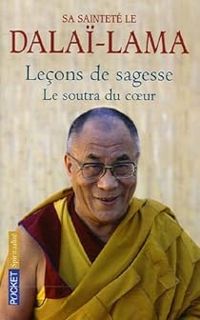 Couverture du livre Leçons de sagesse : Le soutra du coeur - Dalai Lama