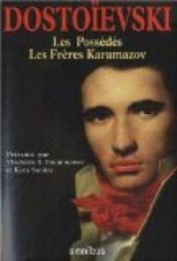 Couverture du livre Les Possédés - Les Frères Karamazov - Fiodor Dostoievski