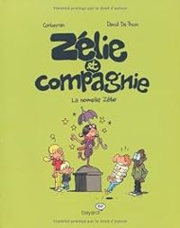 Couverture du livre La nouvelle Zélie - Ric Corbeyran - David De Thuin