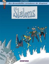 Couverture du livre Les Formidables Aventures de Lapinot : Slaloms - Lewis Trondheim