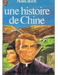 Pearl Buck - Une histoire de Chine