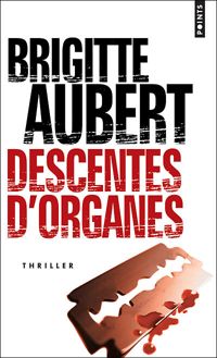 Couverture du livre Descentes d'organes - Brigitte Aubert