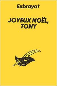 Exbrayat - Joyeux Noël, Tony !