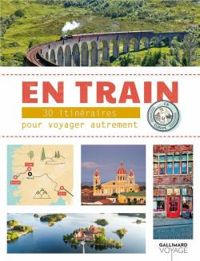 Guide Gallimard - En train 