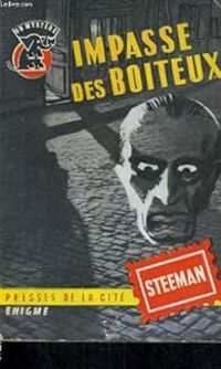 Stanislas Andre Steeman - Impasse des boiteux