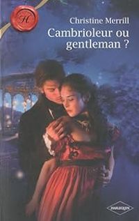 Christine Merrill - Cambrioleur ou gentleman ?