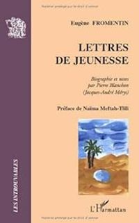 Eugene Fromentin - Lettres de jeunesse