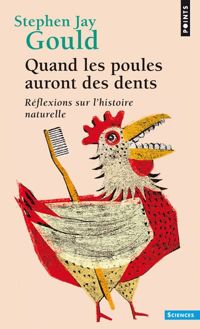 Couverture du livre Quand les poules auront des dents  - Stephen Jay Gould