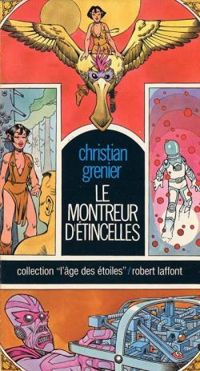 Couverture du livre Le montreur d'étincelles - Christian Grenier