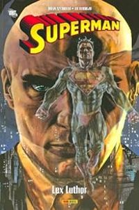 Brian Azzarello - Lee Bermejo - Superman : Lex Luthor