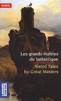 Couverture du livre Les Grands Maîtres du fantastique  - Ambrose Bierce - Washington Irving - Edgar Allan Poe