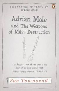 Couverture du livre Adrian Mole and The Weapons of Mass Destruction - Sue Townsend