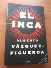 Alberto Vazquez Figueroa - EL INCA.