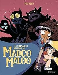 Couverture du livre Les Effroyables Missions de Margo Maloo - Drew Weing