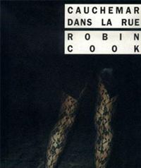 Robin Cook - Cauchemar dans la rue