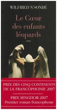 Couverture du livre Le Coeur des enfants léopards - Wilfried Nsonde