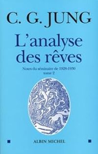 Carl Gustav Jung - L'analyse des rêves 02 