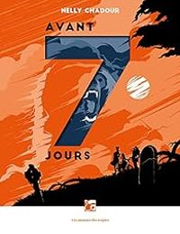 Couverture du livre Avant 7 jours - Nelly Chadour