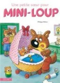 Philippe Matter - Mini-Loup : Une petite soeur pour Mini-Loup