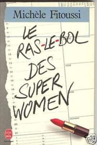 Fitoussi-m - LE RAS-LE-BOL DES SUPERWOMEN