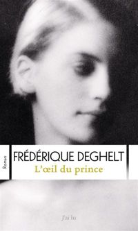 Couverture du livre L'oeil du prince - Frederique Deghelt