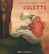 Couverture du livre Colette - Chiara Arsego - Aymeric Vincenot