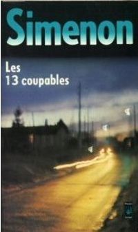 Couverture du livre Les 13 Coupables - Georges Simenon