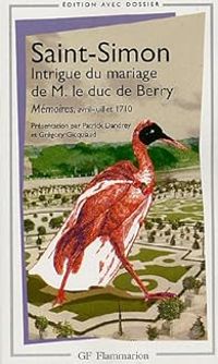  Saint Simon - Intrigue du mariage de M. le duc de Berry 