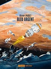 Couverture du livre Bleu-Argent - Olivier Paquet