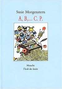 Couverture du livre A, B,... C. P. - Susie Morgenstern