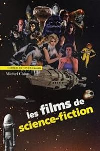 Michel Chion - Les films de science-fiction