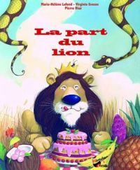 Couverture du livre La part du lion - Marie Helene Lafond - Pierre Diaz