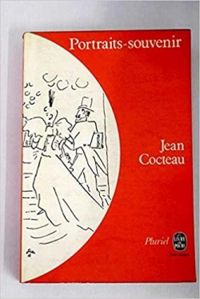 Jean Cocteau - Portraits-souvenir