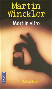 Couverture du livre Mort in vitro - Martin Winckler