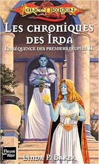 Linda P Baker - La chronique des Irda