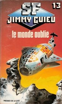 Jimmy Guieu - Le monde oublié