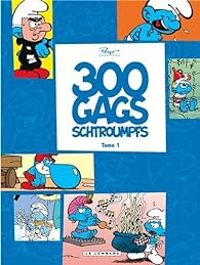  Peyo - 300 gags Schtroumpfs